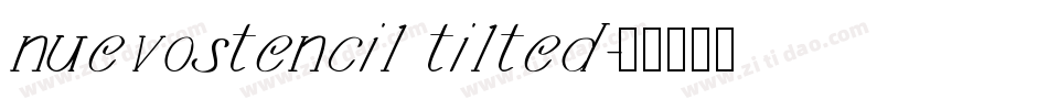 nuevostencil tilted字体转换